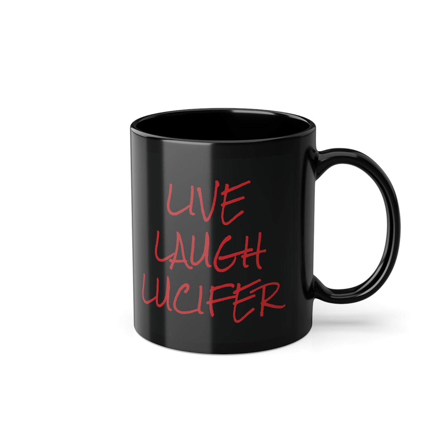 Live Laugh Lucifer Black Coffee Mug - 11oz Inspirational Cup for Coffee Lovers