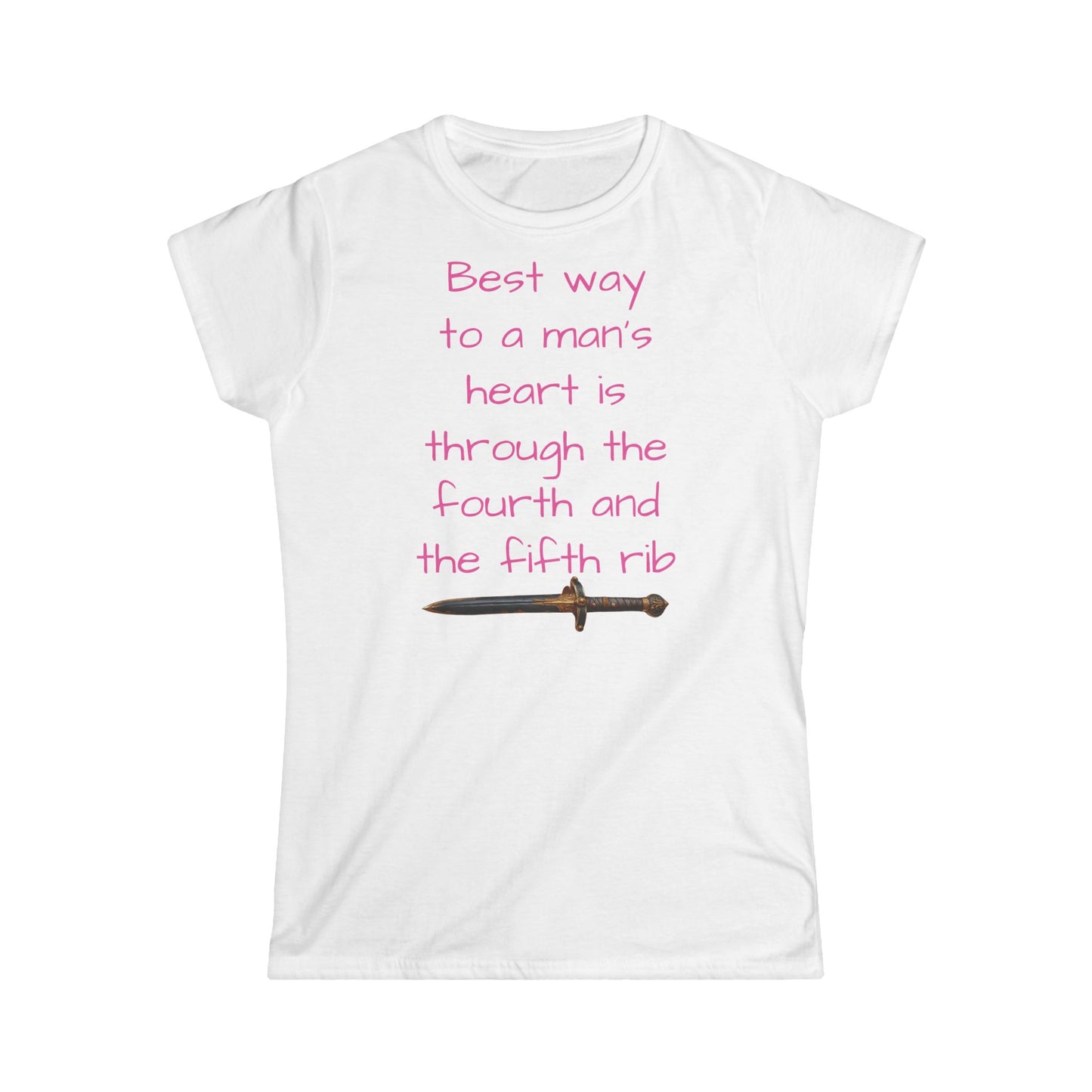 Best way to a MAN'S HEART Women's Softstyle Tee