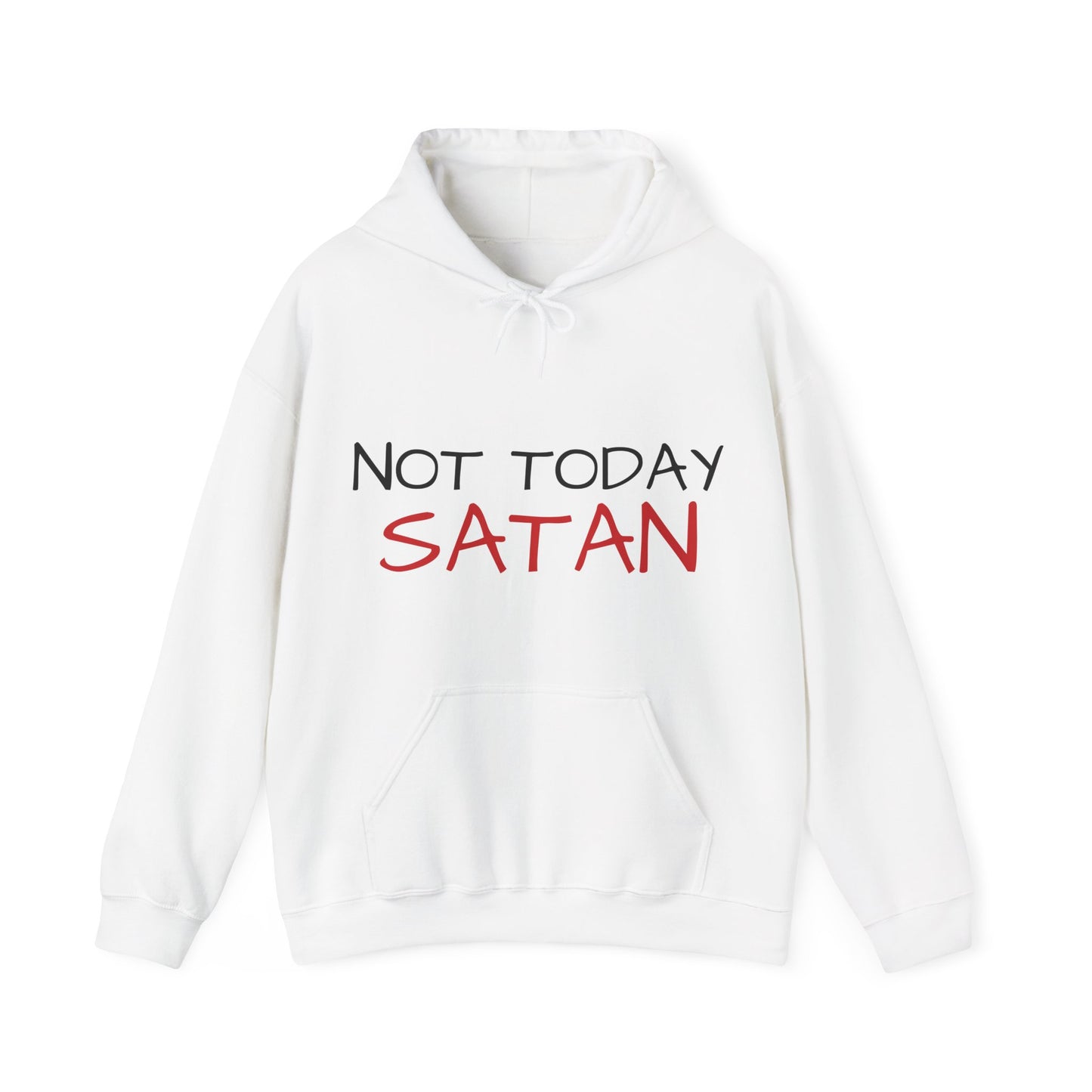 'Not Today Satan but Maybe Tomorrow' Unisex Motivational Hoodie