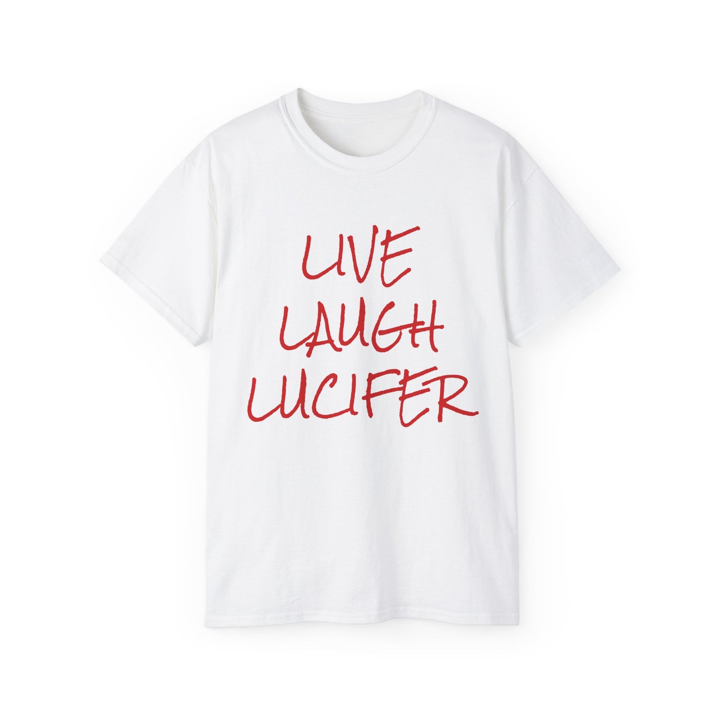 LIVE LAUGH LUCIFER - Unisex Ultra Cotton Tee