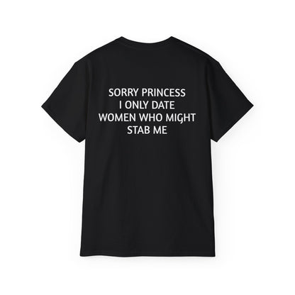 SORRY PRINCESS - Unisex Ultra Cotton Tee