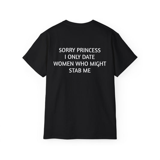 SORRY PRINCESS - Unisex Ultra Cotton Tee