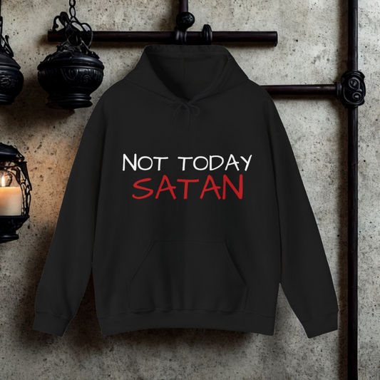 'Not Today Satan but Maybe Tomorrow' Unisex Motivational Hoodie