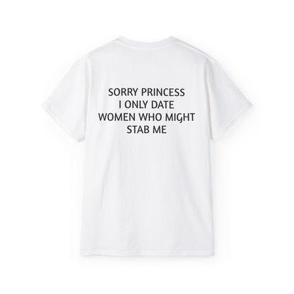 SORRY PRINCESS - Unisex Ultra Cotton Tee
