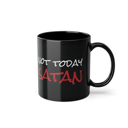 Motivational Black Coffee Mug - 'Not Today Satan - Maybe Tomorrow' - 11oz