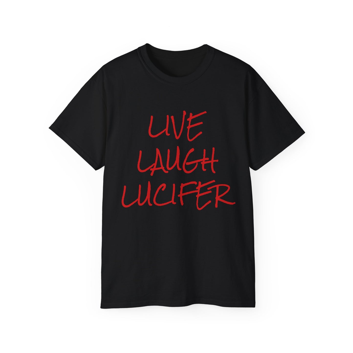 LIVE LAUGH LUCIFER - Unisex Ultra Cotton Tee