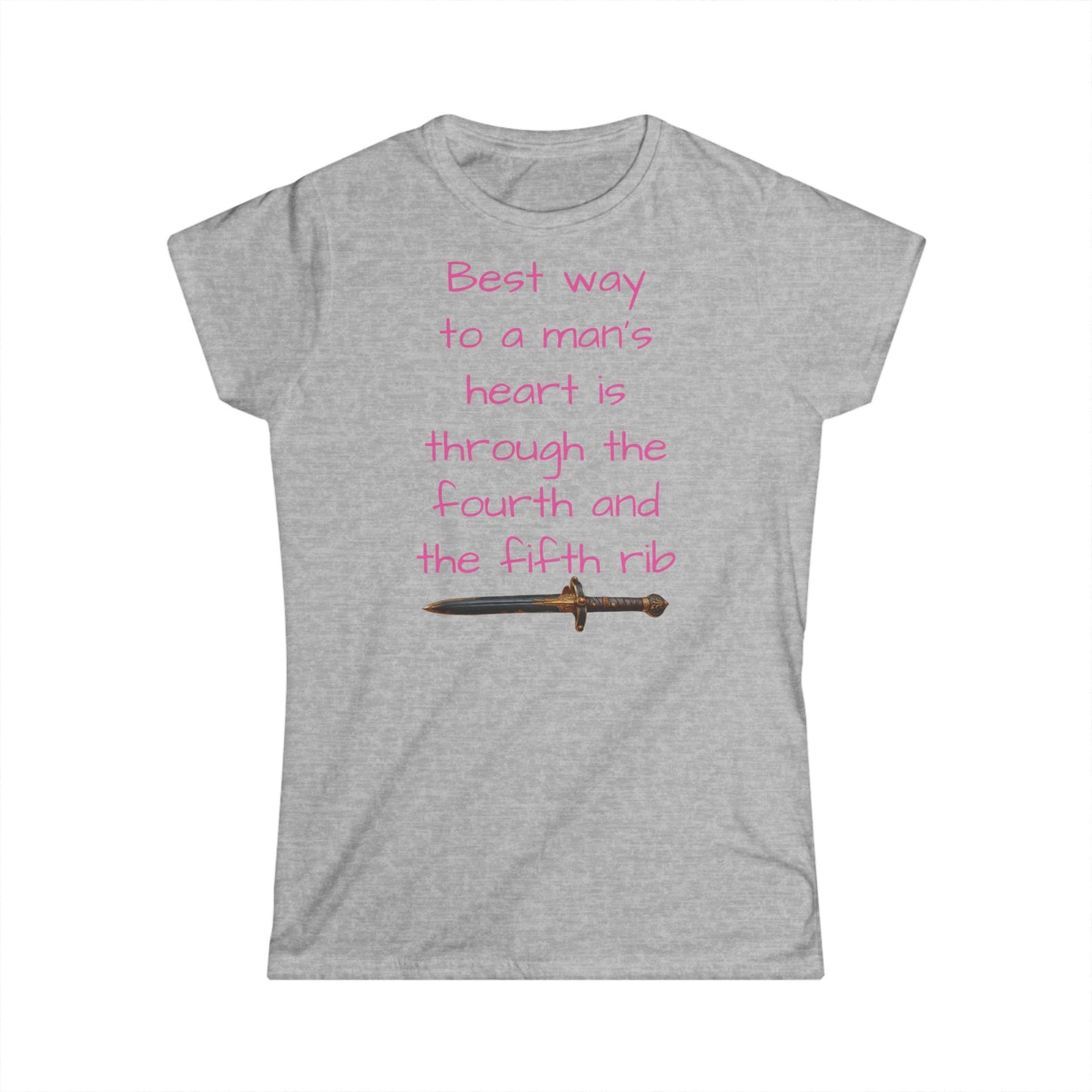 Best way to a MAN'S HEART Women's Softstyle Tee